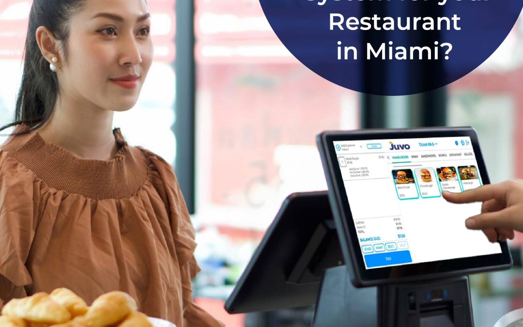 How to Choose the Best POS System for Your Restaurant in Miami