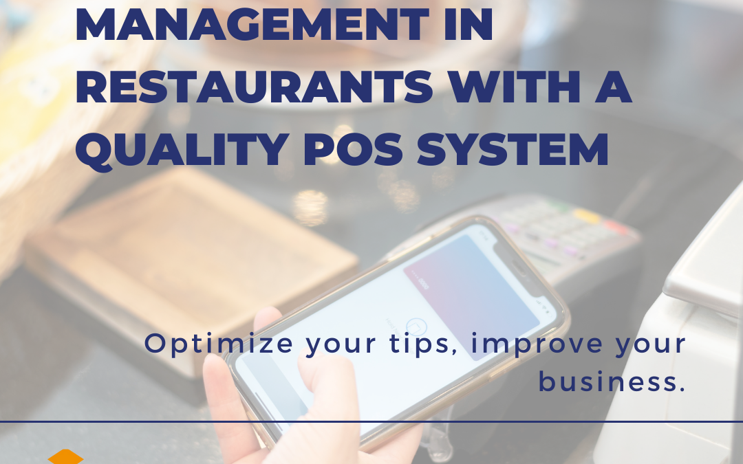 Optimize Tip Management in Restaurants with a Quality POS System